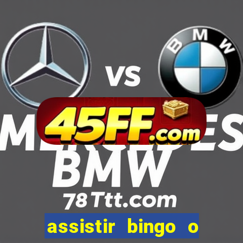 assistir bingo o rei das manhas filme completo dublado